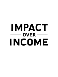 Impact over income