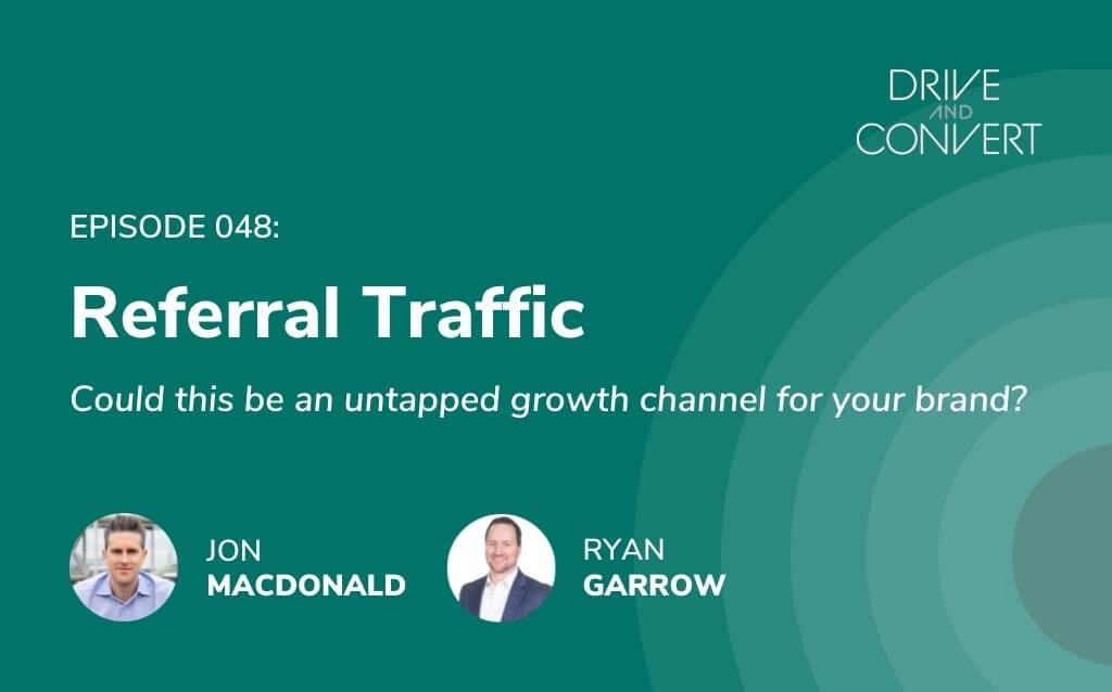 D&C Episode 48 – Referral Traffic – Feature Image (WP Featured Image)