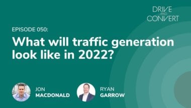 drive-and-convert-Traffic-in-2022