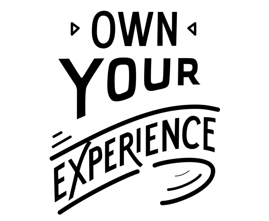 own your experience core values