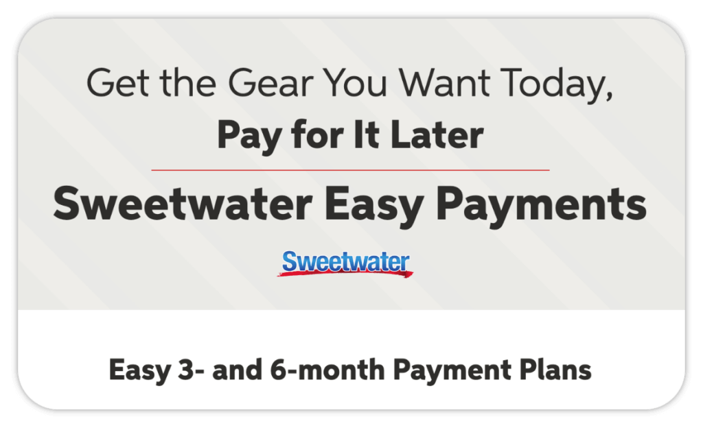 Sweetwater allows for payment plans 